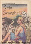 Perła Szanghaju / Antoni Marczyński