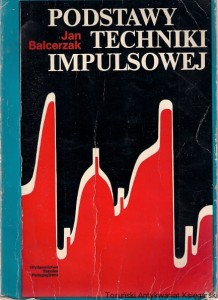Podstawy techniki impulsowej / Jan Balcerzak 