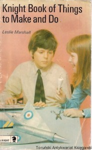Knight Book of Things to Make and Do / Leslie Marshall