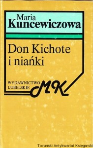 Don Kichote i niańki / Maria Kuncewiczowa (1989)