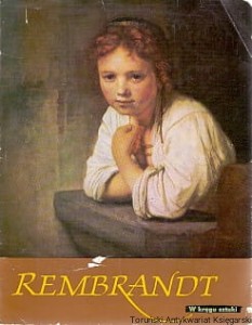 W kręgu sztuki : Rembrandt / Ernst Vogel (oprac.) 