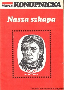 Nasza szkapa / Maria Konopnicka  (1982)