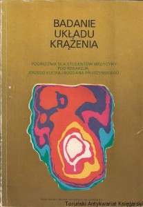 Badanie układu krążenia : Podręcznik dla studentów medycyny / Jerzy Kuch, Bogdan Pruszyński