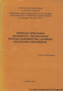 Przegląd opracowań naukowych i technicznych wydziału budownictwa lądowego Politechniki 