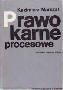 Prawo karne procesowe Kazimierz Marszał 
