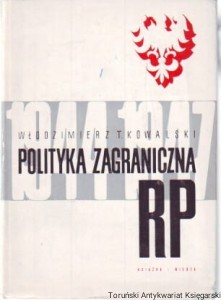 Polityka zagraniczna RP 1944-1947 / Włodzimierz T. Kowalski