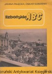 Lizbońskie ABC / Janina Pałęcka