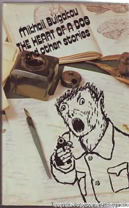 The Heart of a Dog and other Stories / Mikhail Bulgakov [Michaił Bułhakow]