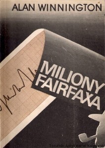 Miliony Fairfaxa / Alan Winnington