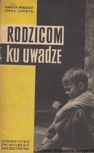 Rodzicom ku uwadze / Danuta Barzach, Anna Lanota 