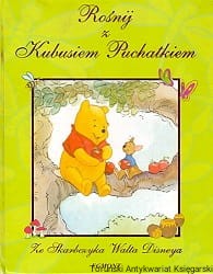 Rośnij z Kubusiem Puchatkiem / Brak autora