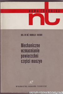 Mechaniczne wzmacnianie powierzchni części maszyn