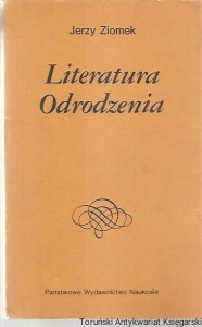 Literatura Odrodzenia / Jerzy Ziomek