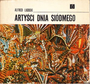Artyści dnia siódmego / Alfred Ligocki