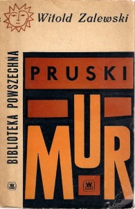 Pruski mur / Witold Zalewski