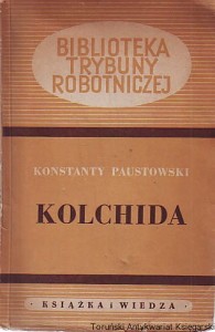 Kolchida / Konstanty Paustowski