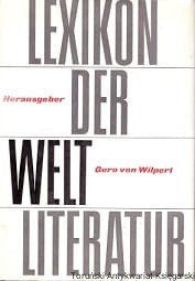 Lexicon der Welt Literatur / Gero von Wilpert