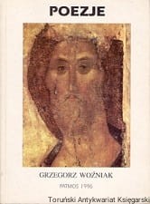 Poezje / Grzegorz Woźniak 