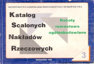 Katalog scalonych nakładów rzeczowych 3 : Roboty remontowe ogólnobudowlane