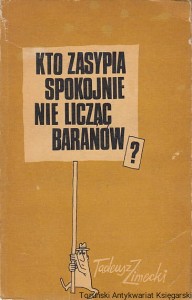 Kto zasypia spokojnie nie licząc baranów? / Tadeusz Zimecki ; oprac. graf. Szymon Kobyliński