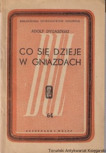 Co się dzieje w gniazdach / Adolf Dygasiński
