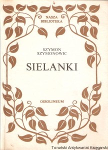 Sielanki / Szymon Szymonowic