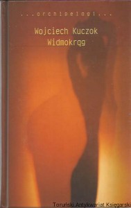 Widmokrąg / Wojciech Kuczok