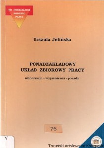 Ponadzakładowy układ zbiorowy pracy / Urszula Jelińska