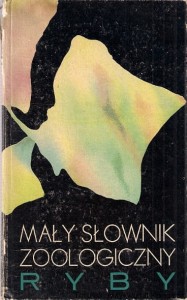 Mały słownik zoologiczny : Ryby