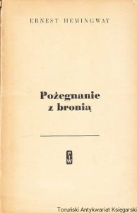 Pożegnanie z bronią / Ernest Hemingway