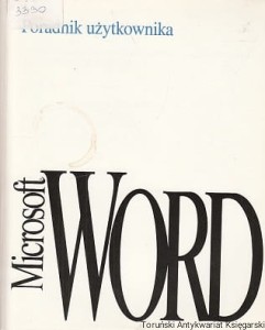 Poradnik użytkownika : Microsoft Word : Edytor tekstów wersja 2.0 / brak autora