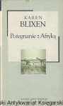 Pożegnanie z Afryką / Karen Blixen