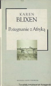 Pożegnanie z Afryką / Karen Blixen