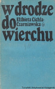 W drodze do wierchu : o twórczości Jalu Kurka / Elżbieta Cichla-Czarniawska