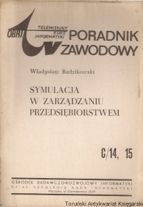 Symulacja w zarządzaniu przedsiębiorstwem / Władysław Radzikowski