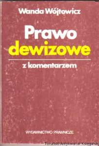 Prawo dewizowe z komentarzem / Wanda Wójtowicz