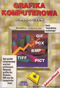 Grafika komputerowa / Kathy Murray 
