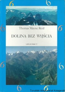 Dolina bez wyjścia / Thomas Mayne Reid