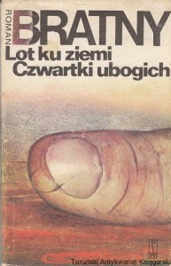 Lot ku ziemi. Czwartki ubogich / Roman Bratny