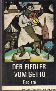 Der Fiedler vom getto : Jiddische Gedichte aus Polen