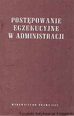 Postępowanie egzekucyjne w administracji / Brak autora