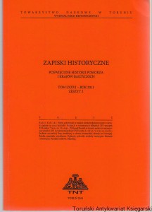 Zapiski Historyczne Tom LXXVI Zeszyt 2 Formy pobożności w mieście późnośredniowiecznym, Trybunał litewski w obronie wolności wyznaniowej w końcu XVI i w pierwszej połowie XVII wieku, Problem norweskiej floty handlowej w okresie niemieckiej inwazji