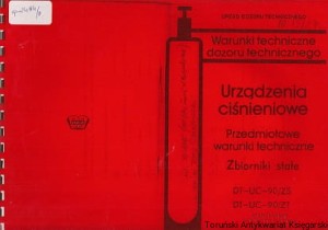 Urządzenia ciśnieniowe : Przedmiotowe warunki techniczne : Zbiorniki stałe DT-UC-90/ZS, DT-UC-90/ZT