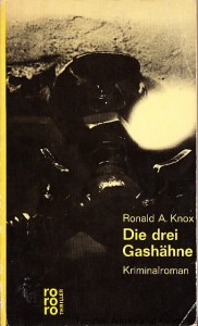 Die drei Gashahne : ein kriminalroman ohne moralische nutzanwendung / Ronald A. Knox