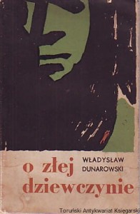 O złej dziewczynie / Władysław Dunarowski