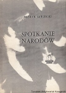 Spotkanie narodów / Henryk Siewierski 