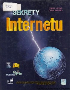 Sekrety Internetu / John R. Levine, Carol Baroudi