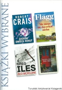 Książki wybrane Reader's Digest:  Zasada dwóch minut / Robert Crais, Nie mogę się doczekać nieba / Fannie Flagg, Zło wcielone / Greg Iles, Długa droga do domu / Will North