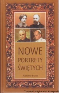 Nowe portrety Świętych : Tom V / Antonio Sicari