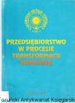 Przedsiębiorstwo w procesie transformacji rynkowej